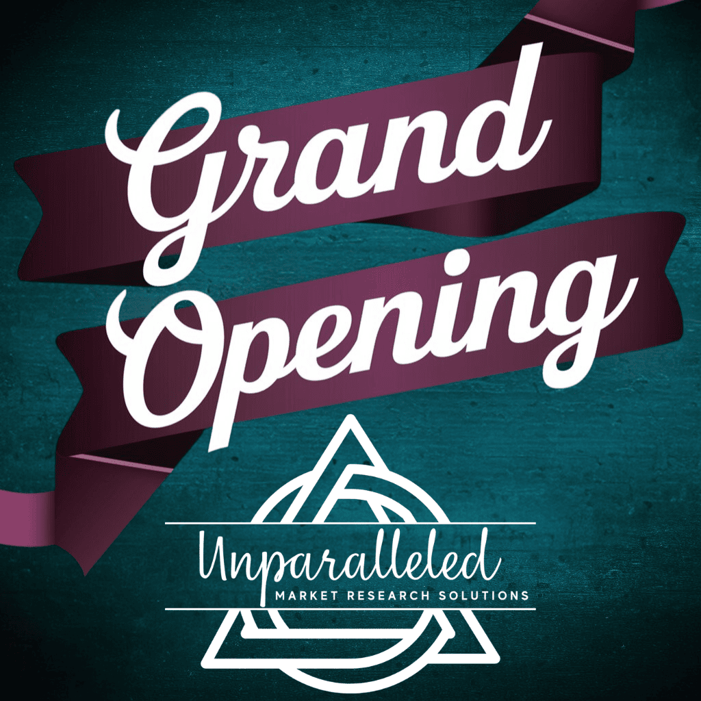 Grand Opening of Unparalleled Market Research